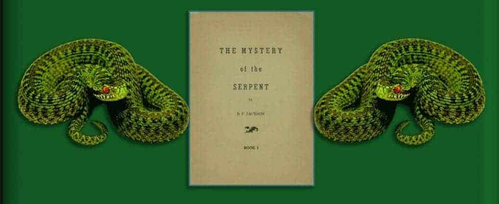 Mystery Of The Serpent by B.F. Jackson