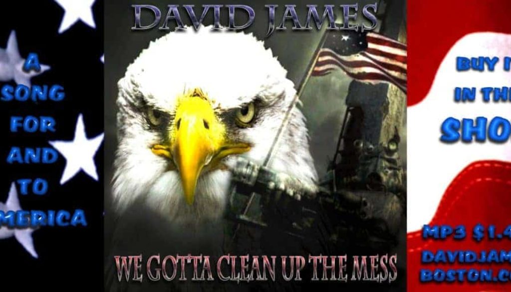 WE GOTTO CLEAN UP THE MESS A SONG BY DAVID JAMES IN BOSTON COUNTRY AND WESTERN
