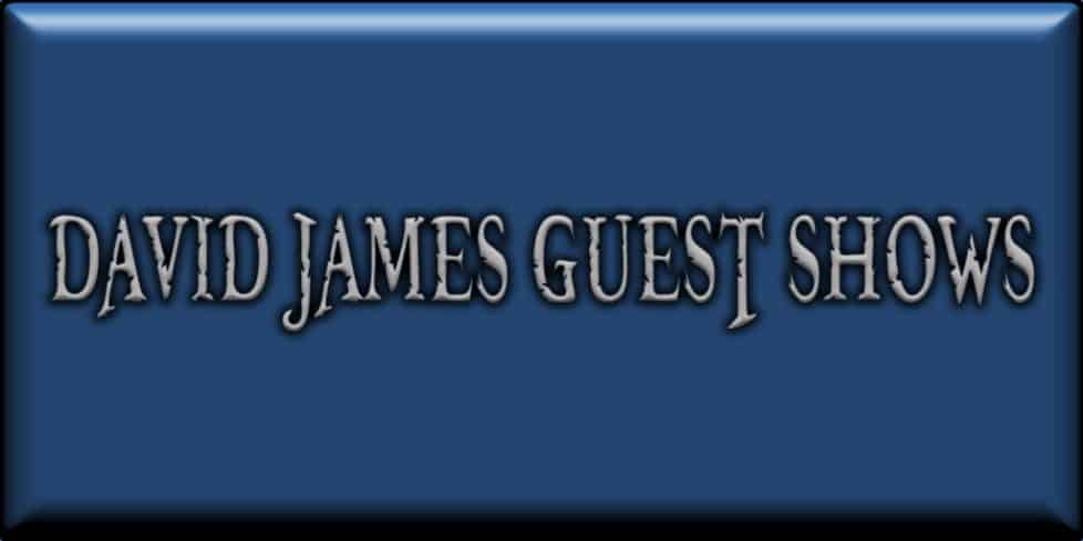 DAVID JAMES GUEST SHOWS