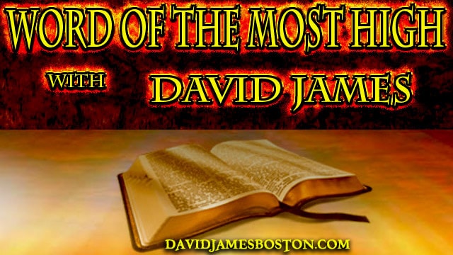 word of the most high with david james boston